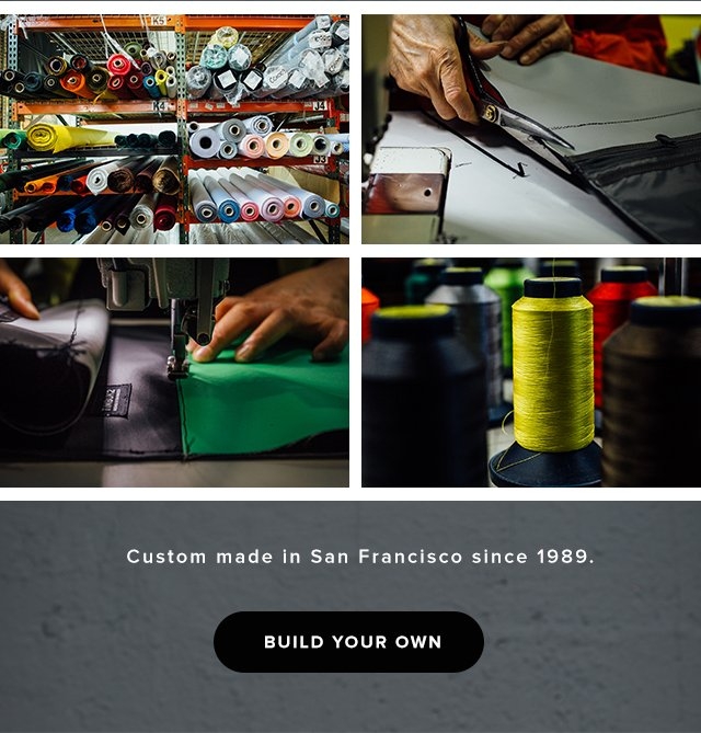 Custom made in San Francisco since 1989 | Build Your Own